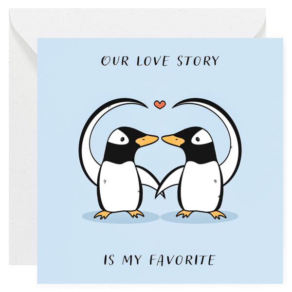 Kartka miłosna na Walentynki z napisem "Our love story is my favorite". Dwa zakochane pingwiny trzymające się za łapki